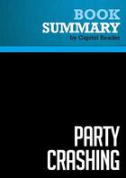 Couverture du livre « Summary: Party Crashing : Review and Analysis of Keli Goff's Book » de Businessnews Publishing aux éditions Political Book Summaries