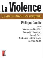 Couverture du livre « La violence » de Jean-Claude Gaudin aux éditions Editions De L'atelier