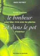 Couverture du livre « Le bonheur est dans le pot » de Peyret/Dapoigny aux éditions Dauphin