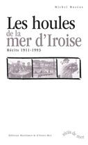 Couverture du livre « Les houles de la mer d'iroise » de Mazeas Michel aux éditions Ouest France