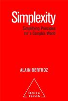 Couverture du livre « Simplexity » de Alain Berthoz aux éditions Odile Jacob