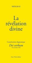 Couverture du livre « La révélation divine : constitution dogmatique Dei verbum » de Paul Vi aux éditions Tequi