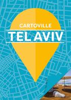 Couverture du livre « Tel-Aviv (édition 2020) » de Collectif Gallimard aux éditions Gallimard-loisirs