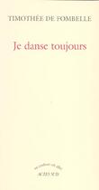 Couverture du livre « Je danse toujours » de Fombelle (De) aux éditions Actes Sud