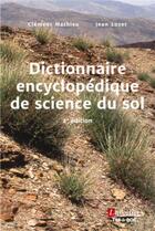 Couverture du livre « Dictionnaire encyclopédique de science du sol (2e édition) » de Clément Mathieu aux éditions Tec Et Doc