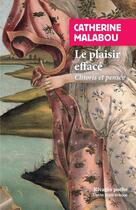 Couverture du livre « Le plaisir effacé : Clitoris et pensée » de Catherine Malabou aux éditions Rivages