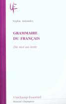 Couverture du livre « Grammaire Du Francais ; Du Mot Au Texte » de Sophie Aslanides aux éditions Honore Champion
