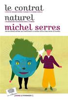 Couverture du livre « Le contrat naturel » de Michel Serres aux éditions Le Pommier