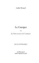 Couverture du livre « Le crucipet » de André Hennel aux éditions Editions Le Manuscrit