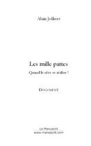 Couverture du livre « Les mille pattes » de Alain Jollivet aux éditions Editions Le Manuscrit