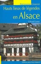 Couverture du livre « Hauts lieux de légendes en Alsace » de Gerard Leser aux éditions Gisserot
