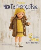 Couverture du livre « J'habille Marie-Françoise ; 12 tenues au tricot au fil des mois » de Celine Genty-Rebours aux éditions De Saxe