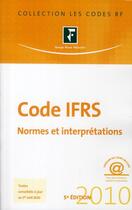 Couverture du livre « Code IFRS ;.normes et interprétations (5e édition) » de Collectif Grf aux éditions Revue Fiduciaire