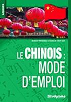 Couverture du livre « Le chinois ; mode d'emploi » de Manon Pirondeau aux éditions Studyrama