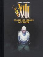 Couverture du livre « XIII t.3 ; toutes les larmes de l'enfer » de Jean Van Hamme et William Vance aux éditions Dargaud