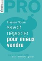 Couverture du livre « Savoir négocier pour mieux vendre (édition 2008) » de Souni H aux éditions Demos