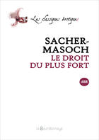 Couverture du livre « Droit Du Plus Fort - 2eme Ed. (Le) » de Von Sacher-Masoch Le aux éditions La Bourdonnaye