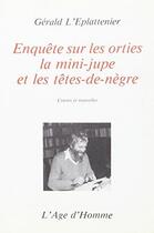 Couverture du livre « Enquete Sur Les Orties » de Gerald L'Eplattenier aux éditions L'age D'homme