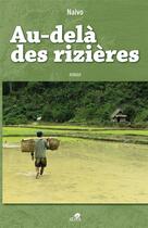 Couverture du livre « Au-dela des rizières » de Naivo aux éditions Sepia