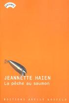 Couverture du livre « La pêche au saumon » de Jeannette Haien aux éditions Joelle Losfeld