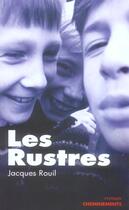 Couverture du livre « Rustres (Les) » de Jacques Rouil aux éditions Cheminements