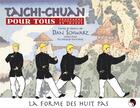 Couverture du livre « Taichi chuan pour tous, programme d'apprentissage en images Tome 1 ; la forme des huit pas » de Dan Schwarz aux éditions Budo