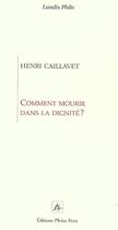 Couverture du livre « Comment mourir dans la dignite » de  aux éditions Pleins Feux