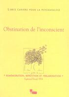 Couverture du livre « Obstination de l'inconscient » de Chabert/Rolland aux éditions In Press