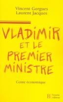 Couverture du livre « Vladimir et le premier ministre » de Jacques Gorgues aux éditions Les Peregrines