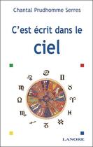 Couverture du livre « C'est ecrit dans le ciel » de Prudhomme-Serres C. aux éditions Lanore