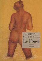 Couverture du livre « Le fouet » de Martine Roffinella aux éditions Phebus