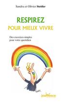 Couverture du livre « N 91 respirez pour mieux vivre - des exercices simples pour gerer toutes les situations quotidiennes » de Stettler aux éditions Jouvence