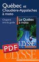 Couverture du livre « Québec et Chaudière-Appalaches à moto » de Helene Boyer et Odile Mongeau aux éditions Ulysse