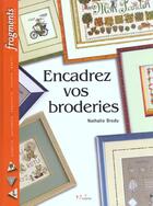 Couverture du livre « Encadrez vos broderies » de Brodu N aux éditions L'inedite