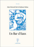 Couverture du livre « Un bar d'eaux » de Alain Bistondi Dai aux éditions L'amourier