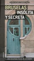 Couverture du livre « Bruselas insolita y secreta » de Van Beek/Capart aux éditions Jonglez
