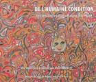 Couverture du livre « De L'Humaine Condition... Les Rencontres D'Un Amateur D'Art Brut » de Alain Bouillet aux éditions Meridianes