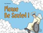 Couverture du livre « Please be seated! » de Paul Samanos aux éditions D'un Monde A L'autre