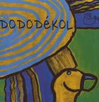 Couverture du livre « Dododékol » de  aux éditions Dodo Vole