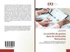 Couverture du livre « Le controle de gestion dans les universites marocaines - besoin du controle de gestion dans les univ » de  aux éditions Editions Universitaires Europeennes