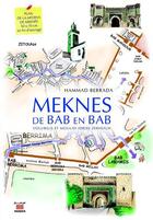 Couverture du livre « Meknès de bab en bab ; Volubilis et Moulay Idriss Zerhoun » de Hammad Berrada aux éditions Marsam