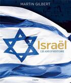 Couverture du livre « Israël, 120 ans d'histoire » de Gilbert Martin aux éditions L'imprevu