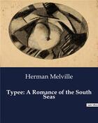 Couverture du livre « Typee: A Romance of the South Seas » de Herman Melville aux éditions Culturea