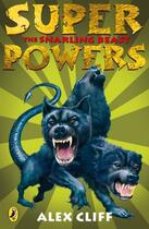 Couverture du livre « Superpowers: The Snarling Beast » de Cliff Alex aux éditions Penguin Books Ltd Digital
