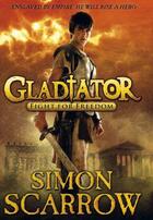 Couverture du livre « Gladiator: Fight for Freedom » de Simon Scarrow aux éditions Penguin Books Ltd Digital