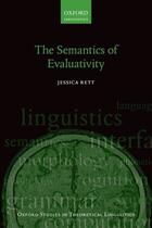 Couverture du livre « The Semantics of Evaluativity » de Rett Jessica aux éditions Oup Oxford