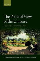Couverture du livre « The Point of View of the Universe: Sidgwick and Contemporary Ethics » de Peter Singer aux éditions Oup Oxford