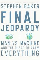 Couverture du livre « Final Jeopardy » de Stephen Baker aux éditions Houghton Mifflin Harcourt