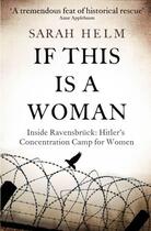 Couverture du livre « If This Is A Woman » de Sarah Helm aux éditions Little Brown Book Group Digital