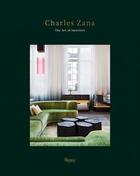 Couverture du livre « Charles Zana ; the art of interiors » de  aux éditions Rizzoli